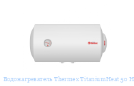��������������� Thermex TitaniumHeat 50 H