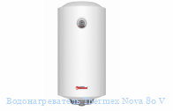 ��������������� Thermex Nova 80 V